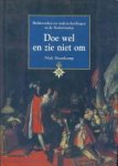 STEENKAMP, NICK - Doe wel en zie niet om. Ridderorden en onderscheidingen in de Nederlanden