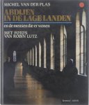 Michel van der Plas Robin Lutz - Abdijen in de Lage Landen : en de mensen die er wonen
