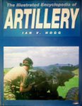 Hogg, I.V. - The Illustrated Encyclopedia of Artillery