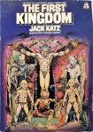 Katz, Jack - The First Kingdom: The First All-Illustrated Heroic Fantasy Epic