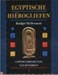 MCDERMOTT, BRIDGET - Egyptische hierogliefen. Leer de geheime taal van de farao's.