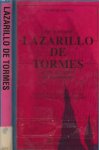 Brinkman, Sophie, Vertaling  en Redactie  Gerda Leegsma,   Zetwerk Letter & Lijn Groningen - Het leven van Lazarillo de Tormes en zijn voorspoed en tegenslagen La vida de Lazarillo de Tormes y de sus fortunas y adversidades