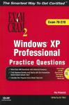 Vic Picinich - EXAM CRAM2 - MCSE Windows XP Professional Practice Questions Exam Cram 2 (Exam 70-270) / Exam 70-270