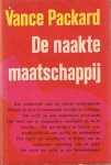 Packard, Vance - De naakte maatschappij