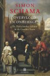 Simon Schama - Overvloed en onbehagen: de Nederlandse cultuur in de Gouden Eeuw