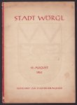 Paul Weitlaner - Stadt Worgl : Festschrift zur Stadterhebungsfeier. 19. August 1951. Hrsg. v. d. Stadtgemeinde Wörgl. Schriftl. Paul Weitlaner. Paul Weitlaner - Stadt Worgl : Festschrift zur Stadterhebungsfeier. 19. August 1951. Hrsg. v. d. Stadtgemeinde Wörgl. Schriftl. Paul Weitlaner.