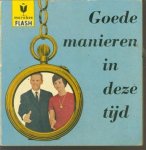 Tiebosch G W H, Forel Dominique, vert. Polle V A van der, illustraties Meys Lucien - Goede manieren in deze tijd, van uur tot uur, in alle omstandigheden