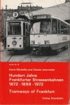 Horst Michelke, Claude Jeanmaire - Hundert Jahre Frankfurter Strassenbahnen - Archiv Nr. 18