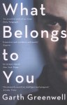 Garth Greenwell 141625 - What Belongs to You