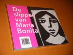 Ruben, Liesbet; Babette van Ogtrop. - De Slipper van Maria Bonita.