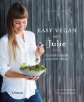 Julie Van den Kerchove, Simon Matthys - Easy Vegan met Julie 65 snelle recepten voor meer energie