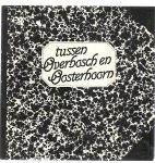 Postma, J.U. - Tussen Overbosch & Oosterhoorn