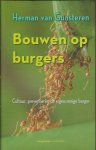 Gunsteren, Herman van - Bouwen op burgers. Cultuur, preventie en de eigenzinnige burger
