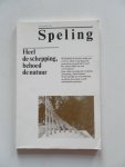 Aarnink, Laetitia; e.a. - Speling Tijdschrift voor bezinning. Jaargang 41 1989 nr.4 Heel de schepping behoed de natuur