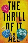 Joseph O'Connor - The Thrill of it All