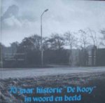 H.P. Moelker en J.C. Pluister - 70 jaar Historie "De Kooy" in woord en beeld