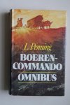 L. Penning - BOEREN-COMMANDO  OMNIBUS  met 3 romans in 1 band:  JAN KORDAAT   &   TJAART VAN DE MERWE   &   HET LICHTENDE SPOOR