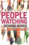 MORRIS Desmond - People watching - The Desmond Morris guide to body language