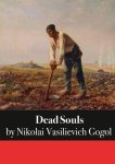 Nikolai Vasil Gogol, Nikolai Gogol - Dead Souls