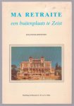 Blijdenstein, Roland K.M. - Ma Retraite : een buitenplaats te Zeist Blijdenstein, Roland K.M. - Ma Retraite : een buitenplaats te Zeist