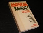 Harvey Goldberg (edited by) - American Radicals, Some problems and Personalities.