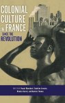 Indiana University Press - Colonial Culture in France since the Revolution