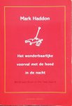 Mark Haddon 30145 - Het wonderbaarlijke voorval met de hond in de nacht Vertaald door Harry Pallemans