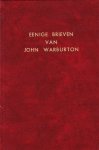 John Warburton - Warburton, John-Eenige brieven van John Warburton