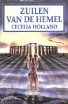 Holland, Cecelia - Zuilen van de hemel