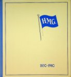 Verg, Eric - H.M.G. 1830-1980, unter den blauen Flagge 150 jahre H.M. Gehrckens