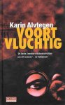 Karin Alvtegen - Voortvluchtig