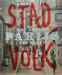 SANTE Luc - Het andere Parijs. Stad van het volk.