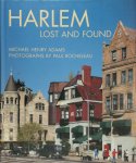 Michael Henry Adams, Paul Rocheleau - Harlem, lost and found Lost and Found : An Architectural and Social History, 1765-1915