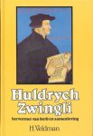 Veldman, H. - Veldman, H.-Huldrych Zwingli