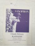 Debussy, Claude: - Rhapsodie : für Altsaxophon und Klavier :