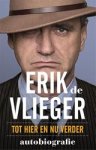 Erik de Vlieger - Erik de Vlieger Autobiografie