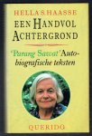 Haasse, H.S. - Een handvol achtergrond /   Parang sawat,   autobiografische teksten