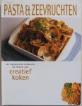  - Creatief koken Pasta & zeevruchten een legendarische combinatie als formule voor creatief koken