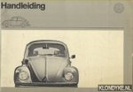 Diverse auteurs - Handleiding. VW 1300, VW 1200 - Uitgave augustus 1970