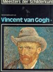 Dony L.M. Frans Mr .. Het leven van Vincent van Gogh - Vincent van Gogh .. meesterwerken der schilderkunst  ... Vincent Van Gogh ... Het komplete werk ... Deel I , van Etten tot en met Parijs ... Voetstappen door de tijd ... Schilderijen in Nederlands en Belgisch bezit, De beroemdste schilderijen in kleu