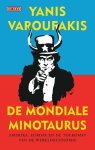 Yanis Varoufakis - De mondiale minotaurus Amerika, Europa en de toekomst van de wereldeconomie