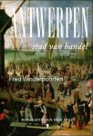 FRED VANDERPOORTEN - Antwerpen, stad van de handel Biografie van een stad