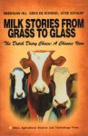 Dinghuan Hu, Kees de Koning, Atze Schaap - Milk Stories From Grass To Glass (The Dutch Dairy Chain : A Chinese View), 533 pag. paperback, gave staat