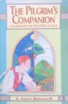 Barnwell, F. Aster - The pilgrim's companion; a handbook for the spiritual path