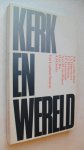 Akker van den/ Diepenhorst/ Huizing/ e.a. - Kerk en wereld