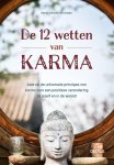 Sandy Hinzelin 299785 - De 12 wetten van Karma Gebruik de universele principes van karma voor een positieve verandering bij jezelf en in de wereld