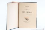Janin, Jules and Jules le Petit - L'amour des livres par Jules Janin. - L'art d'aimer les livres et de les connaître. Lettres à un jeune bibliophile par Jules le Petit.