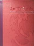 Dijk, Bill van - La Vallade / recept voor een levensstijl