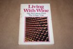  - Living with wine -- The best pieces from The Grape Vine