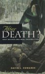 David L. Edwards - After Death?